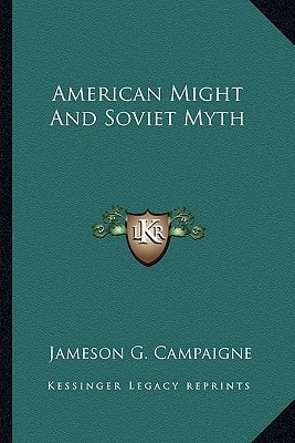American Might And Soviet Myth