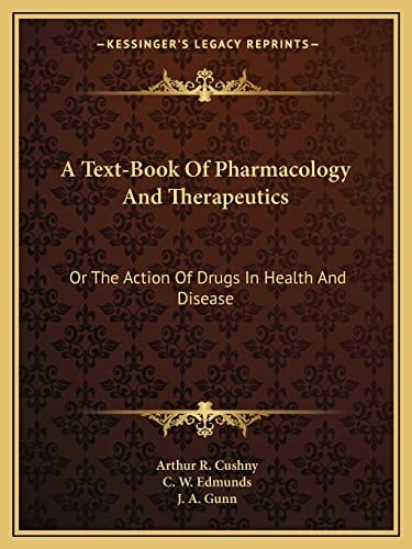 A Text-Book Of Pharmacology And Therapeutics: Or The Action Of Drugs In Health And Disease