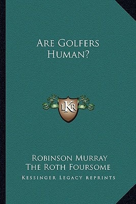 Are Golfers Human?