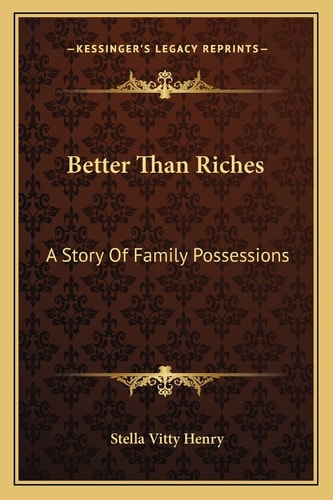 Better Than Riches: A Story Of Family Possessions