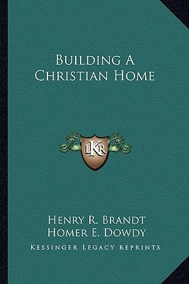 Building A Christian Home