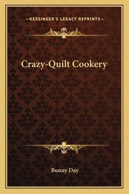 Crazy-Quilt Cookery