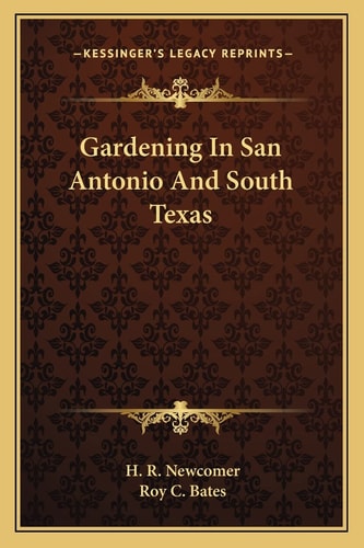 Gardening In San Antonio And South Texas