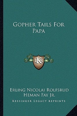 Gopher Tails For Papa