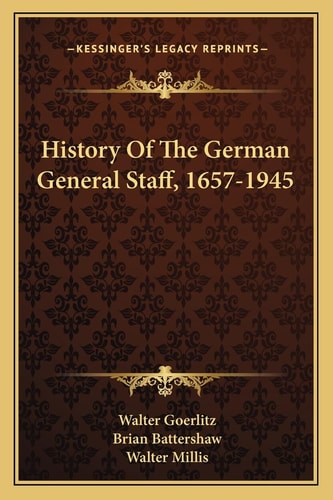 History Of The German General Staff, 1657-1945