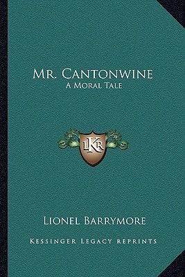 Mr. Cantonwine: A Moral Tale