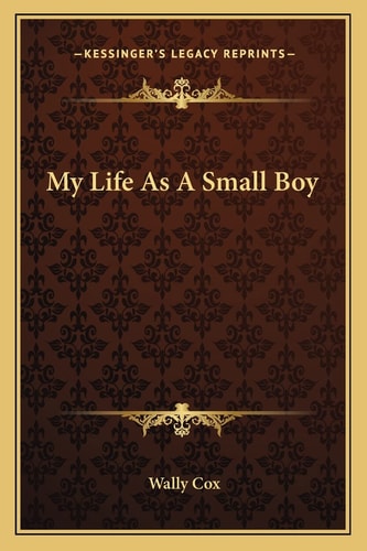 My Life As A Small Boy