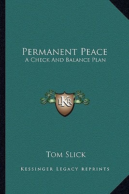 Permanent Peace: A Check And Balance Plan
