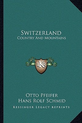 Switzerland: Country And Mountains