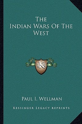 The Indian Wars Of The West