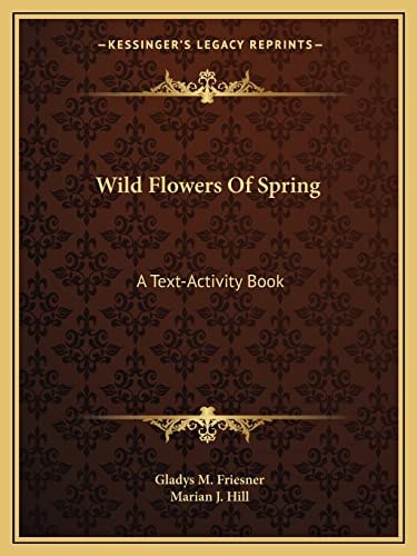 Wild Flowers Of Spring: A Text-Activity Book