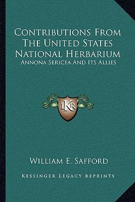Contributions From The United States National Herbarium: Annona Sericea And Its Allies