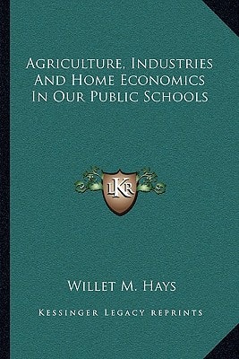 Agriculture, Industries And Home Economics In Our Public Schools