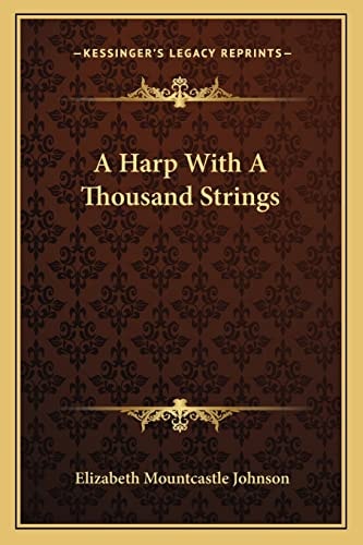 A Harp With A Thousand Strings