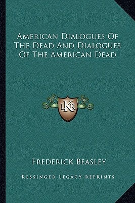 American Dialogues Of The Dead And Dialogues Of The American Dead