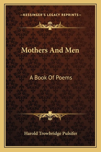 Mothers And Men: A Book Of Poems