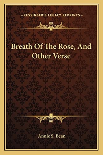 Breath Of The Rose, And Other Verse