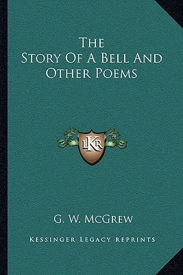 The Story Of A Bell And Other Poems