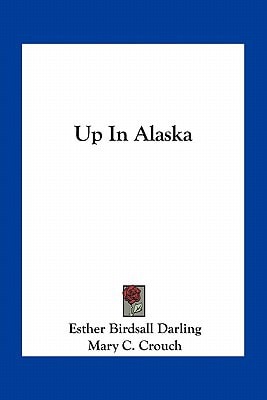 Up In Alaska