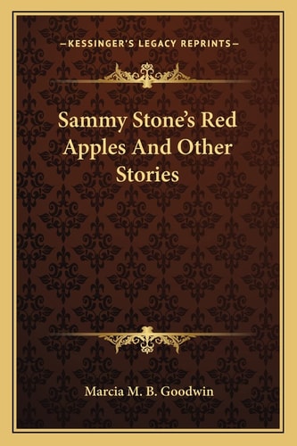 Sammy Stone's Red Apples And Other Stories