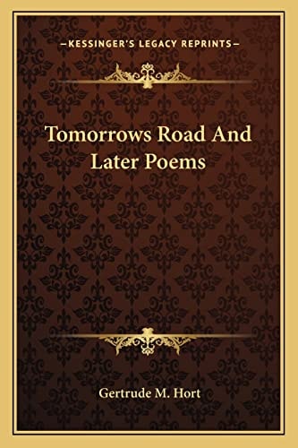 Tomorrows Road And Later Poems
