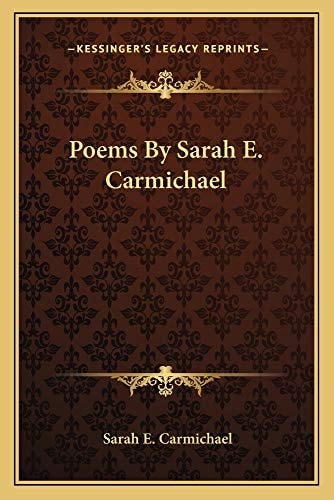 Poems By Sarah E. Carmichael