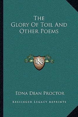 The Glory Of Toil And Other Poems