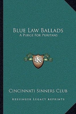 Blue Law Ballads: A Purge For Puritans