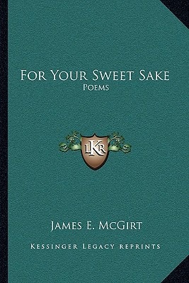 For Your Sweet Sake: Poems