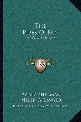 The Pipes O' Pan: A Wood Dream