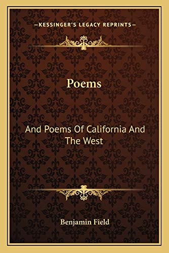 Poems: And Poems Of California And The West
