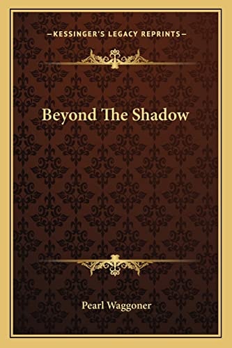 Beyond The Shadow