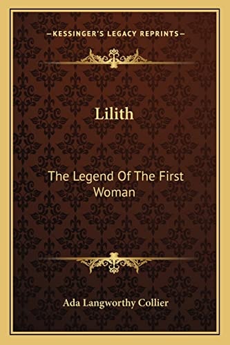 Lilith: The Legend Of The First Woman