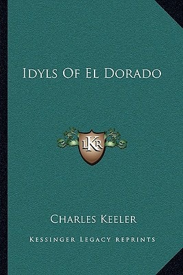 Idyls Of El Dorado