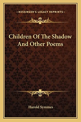 Children Of The Shadow And Other Poems