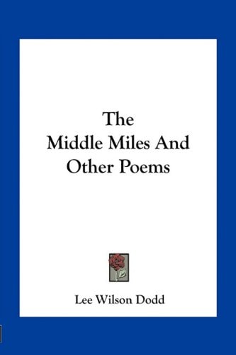The Middle Miles And Other Poems