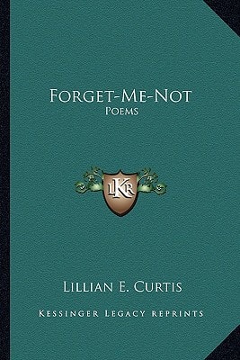 Forget-Me-Not: Poems