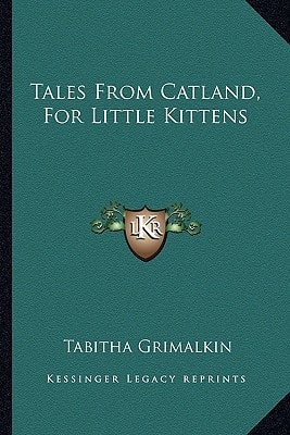 Tales From Catland, For Little Kittens