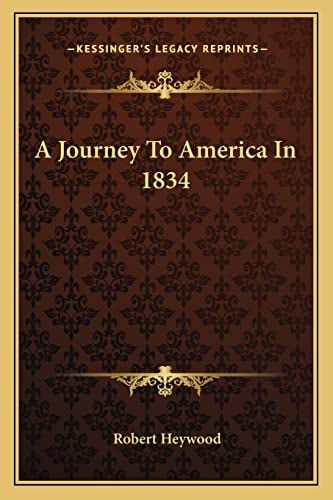 A Journey To America In 1834