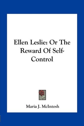 Ellen Leslie: Or The Reward Of Self-Control
