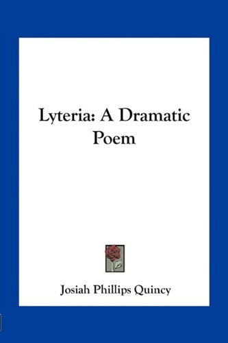 Lyteria: A Dramatic Poem