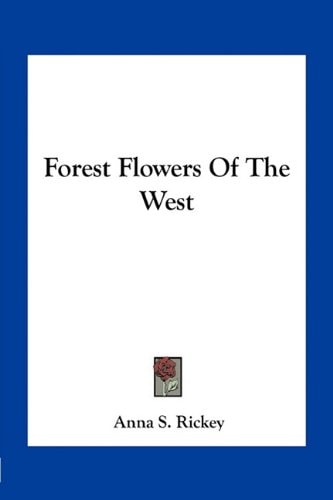 Forest Flowers Of The West