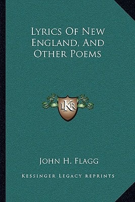 Lyrics Of New England, And Other Poems