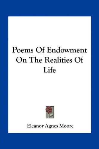 Poems Of Endowment On The Realities Of Life