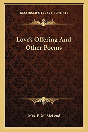 Love's Offering And Other Poems