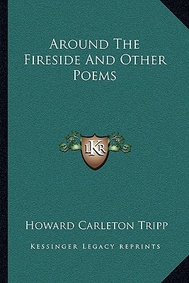 Around The Fireside And Other Poems
