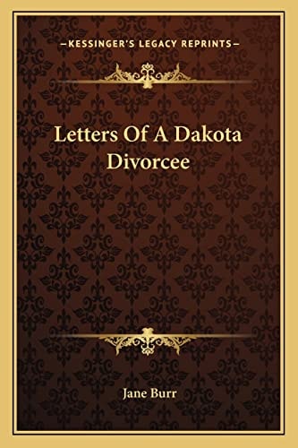 Letters Of A Dakota Divorcee