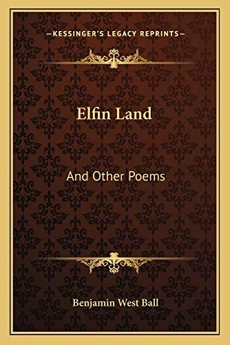 Elfin Land: And Other Poems