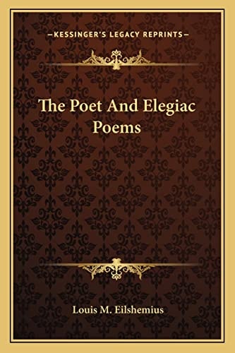 The Poet And Elegiac Poems