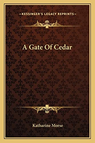 A Gate Of Cedar